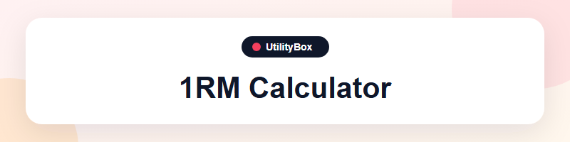 UtilityBox 1RM Calculator