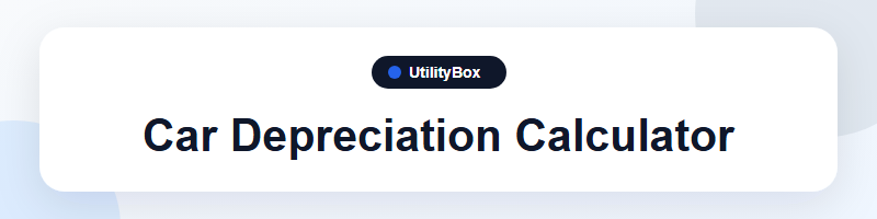 UtilityBox Car Depreciation Calculator