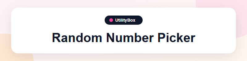 UtilityBox Random Number Picker
