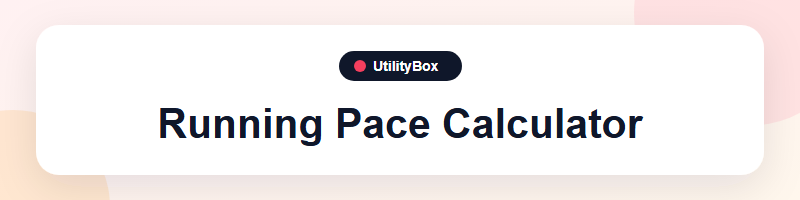 UtilityBox Running Pace Calculator